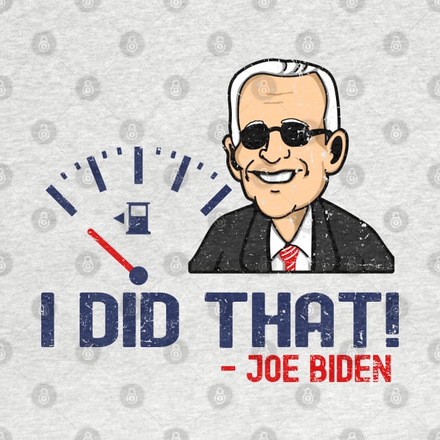 I Did That - Joe Biden by Etopix